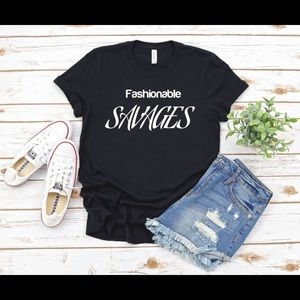 Fashionable Savages T-shirt’s